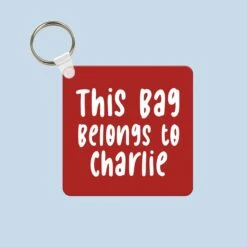 "This Bag Belongs To" Keyring