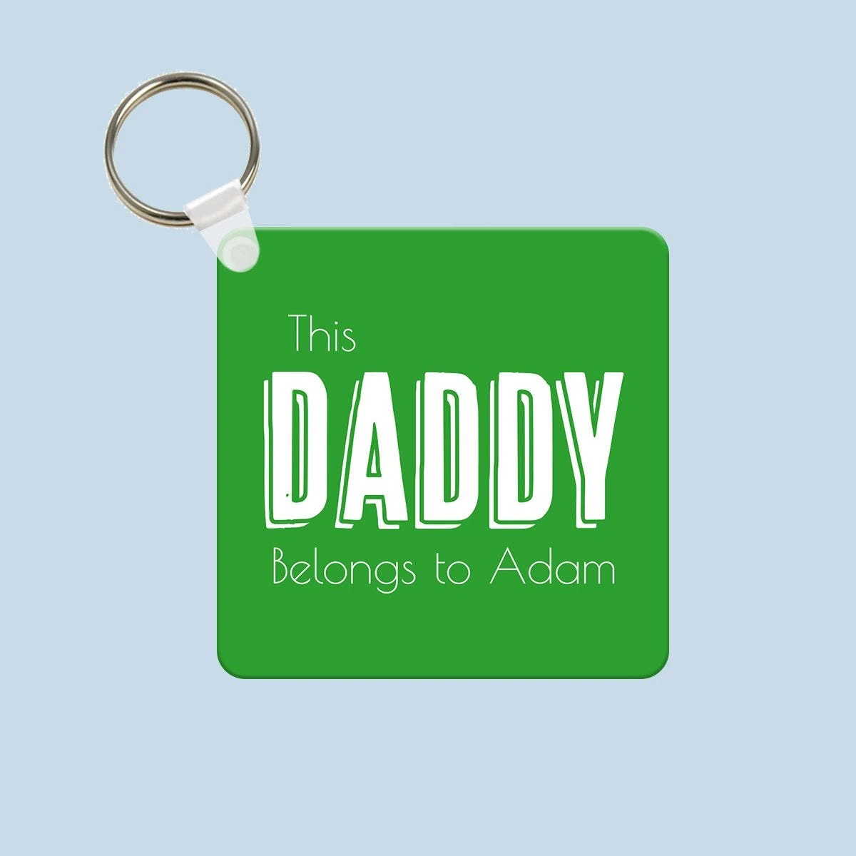 "This Daddy Belongs To" Keyring - Image 3