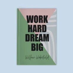 Work Hard Dream Big Notebook